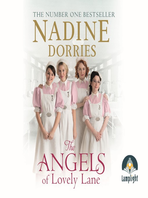Title details for The Angels of Lovely Lane--Lovely Lane, Book 1 by Nadine Dorries - Available